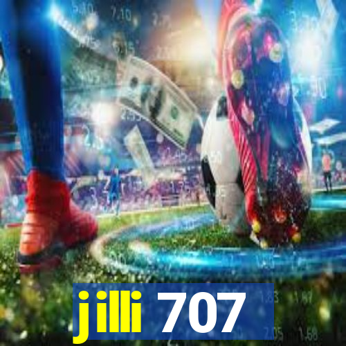 jilli 707